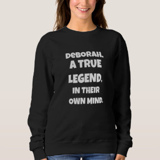 Camiseta Deborah Is A True Legend In Their Own Mind For Men