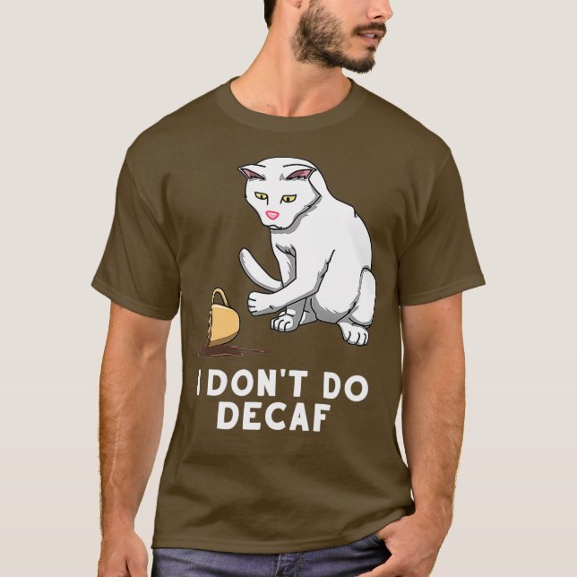 Camiseta Decaf Coffee Cat Caffeine Design Para Café (Frente)