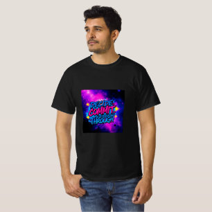 Camiseta Decida. Comprometa-se. Acompanhe – A Fórmula Para