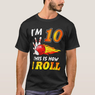 Camiseta Décima Boliche De Aniversário É Assim Que Eu Rolo 