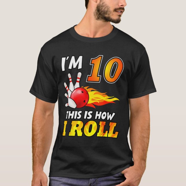 Camiseta Décima Boliche De Aniversário É Assim Que Eu Rolo  (Frente)