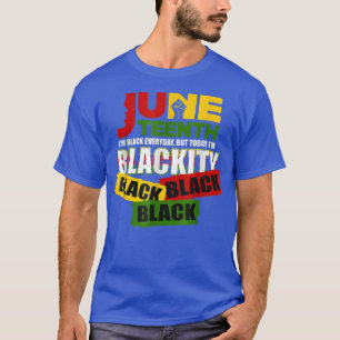 Camiseta Décima Sétima Celebrando 1865 Eu sou Blackity Blac