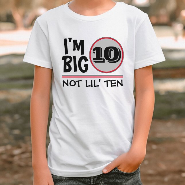 Camiseta Décimo Aniversário Eu sou Grande 10 Não Menos Dez  (funny tenth birthday kids white t-shirt)