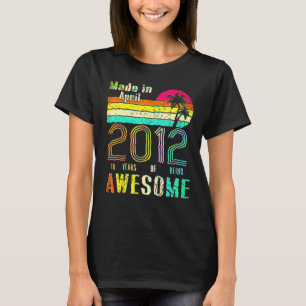 Camiseta Décimo Aniversário Feito Em Abril De 2012, 10 Anos