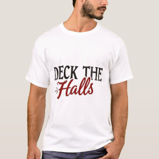 Camiseta Deck The Halls