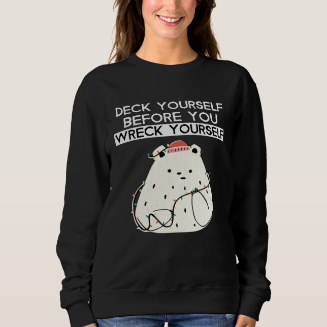 Camiseta Deck Yourself Before You Wreck Yourself Polar Bear (Frente)