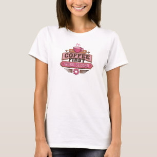 Camiseta Declaração COFFEE PRIMEIRO TRABALHO SEGUNDO Design