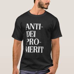 Camiseta Declaração Conservadora Anti-DEI Pro-Merit Merit B