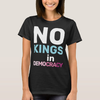 Camiseta Declaração Feminista de Protesto Sem Reis na Democ