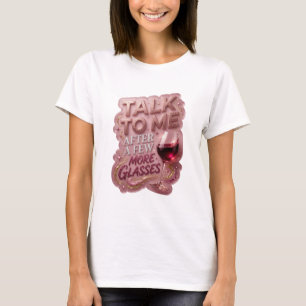 Camiseta Declaração Rosa FALE COMIGO DEPOIS DE MAIS ALGUNS