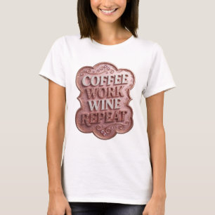 Camiseta Declarativa Rosa Divertida CAFÉ TRABALHO 