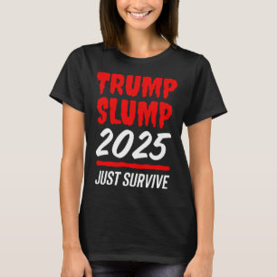 Camiseta Declínio de Trump 2025 Apenas Sobreviva - Ação Ver