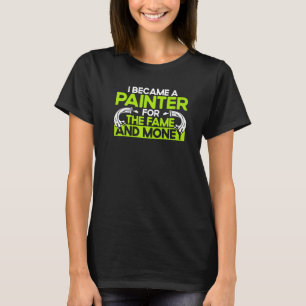 Camiseta Decorador Pintor De Casa Eu Tornei-Me Um Pintor Pa