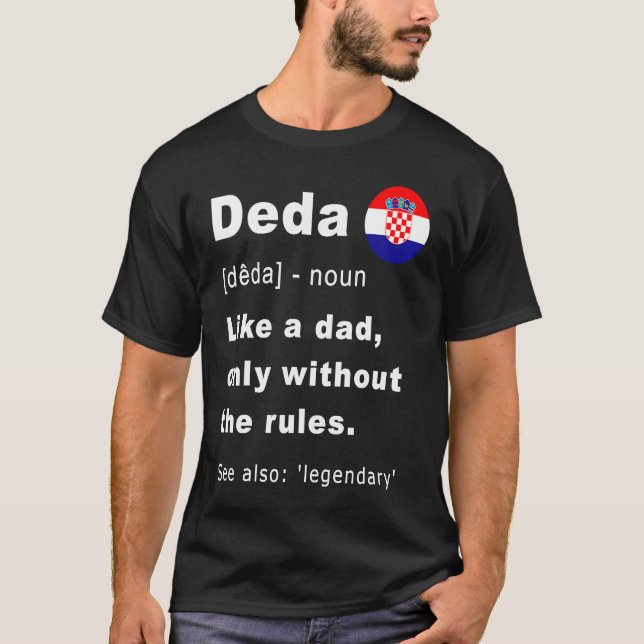 Camiseta Deda Definition Croatian Grandpa Fathers Day (Frente)