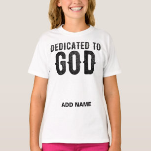 CAMISETA DEDICADO A DEUS TEXTO NEGRO LEGAL PERSONALIZÁVEL