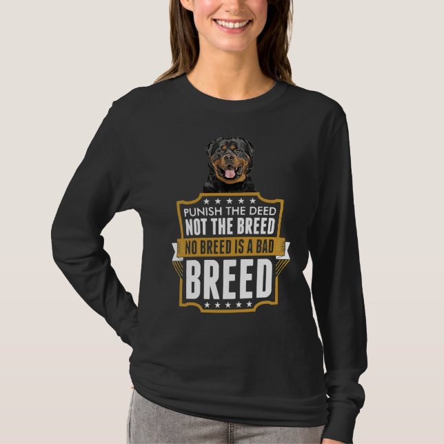 Camiseta Deed Not The Breed Rottweiler Dog (Frente)