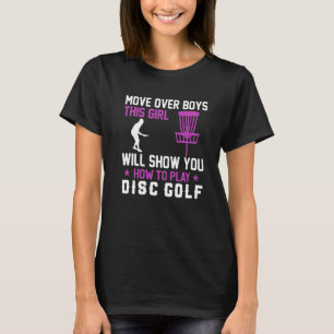 Camiseta Dêem lugar rapazes esta garota vai mostrar como se