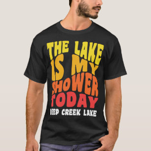 Camiseta Deep Creek Lake Maryland O lago é meu Chá Tod