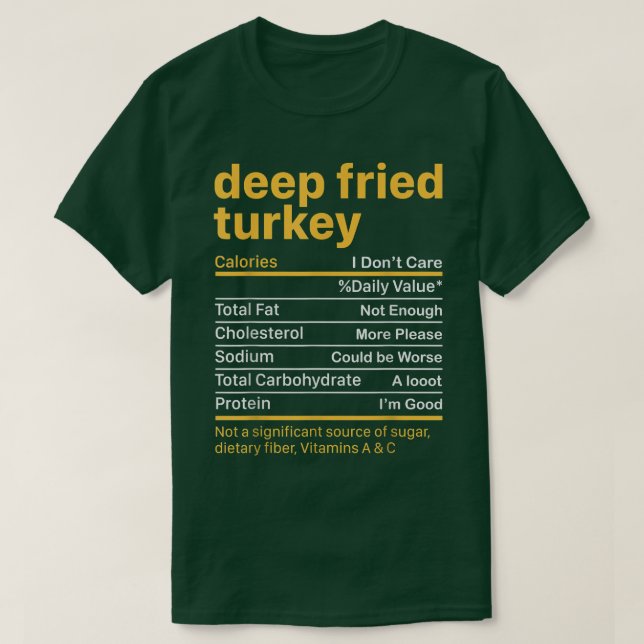 Camiseta Deep Fried Turkey Nutrition Fata Graças a Foo (Frente do Design)
