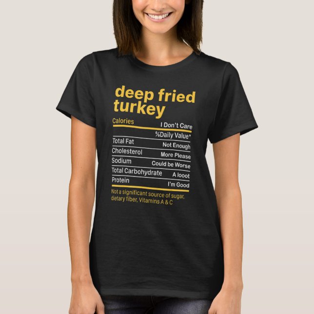 Camiseta Deep Fried Turkey Nutrition Fata Graças a Foo (Frente)