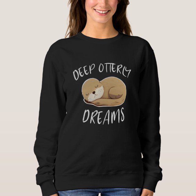 Camiseta Deep Ottery Dreams For Sea Otters Fan (Frente)