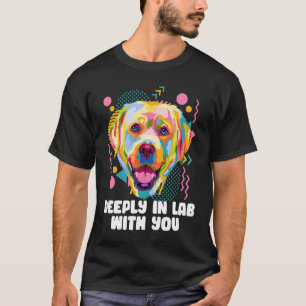 Camiseta Deeply In Lab com você animal Pun Animal Meme Hum