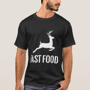 Camiseta Deer Deer Engraçado Hunter De Comida Rápida, Prese