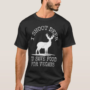 Camiseta Deer Hunter Doe Hunt Venison Eater Anti-Vegan