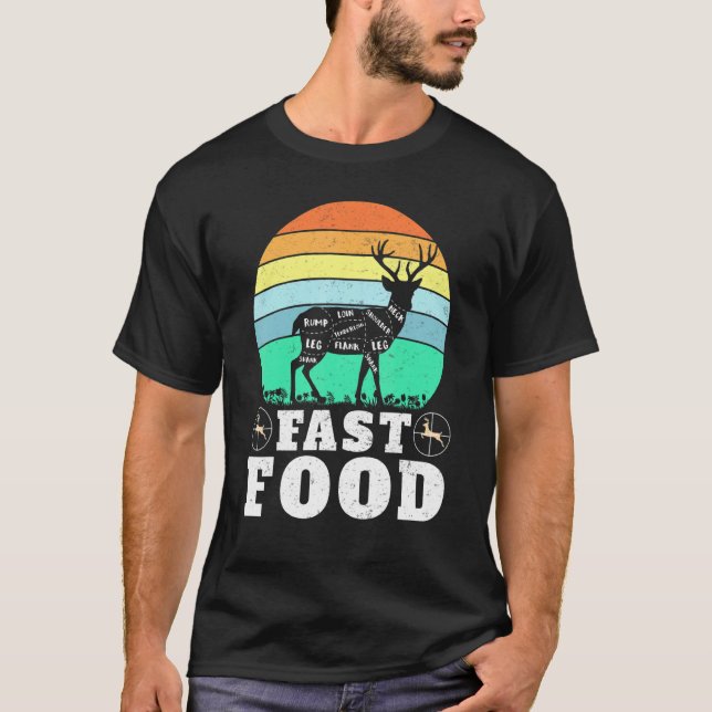 Camiseta Deer Hunting Funny Hunter Fast Food Present Funny  (Frente)