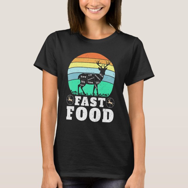 Camiseta Deer Hunting Funny Hunter Fast Food Present Funny  (Frente)