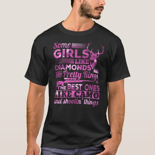 Camiseta Deer Hunting Hunt Algumas garotas como Diamantes e (Frente)