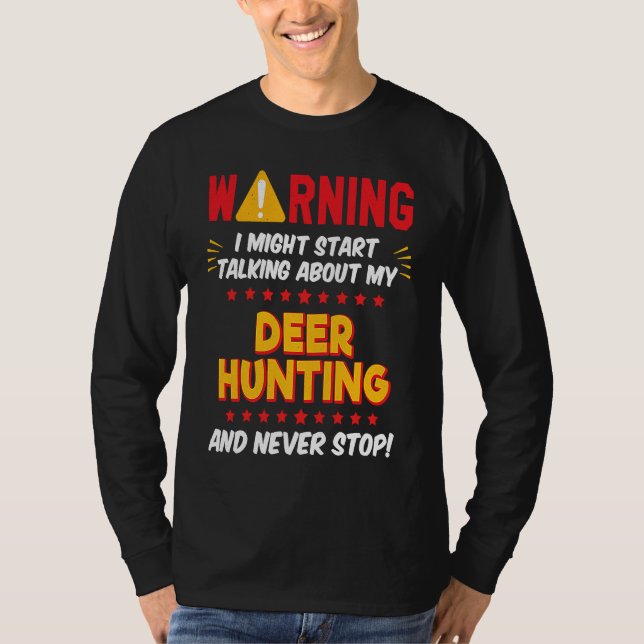 Camiseta Deer Hunting Hunter Saying Joke Graphic (Frente)
