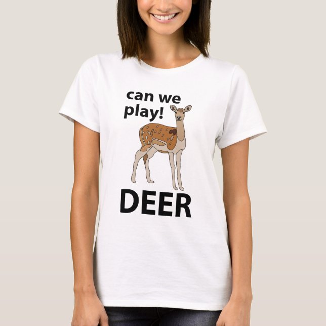 Camiseta Deer Podemos Jogar Cerveja (Frente)