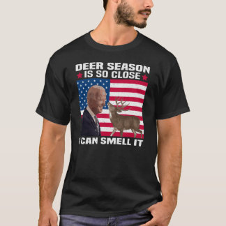 Camiseta Deer Season Está Tão Perto Que Eu Posso Cheirá-Lo,