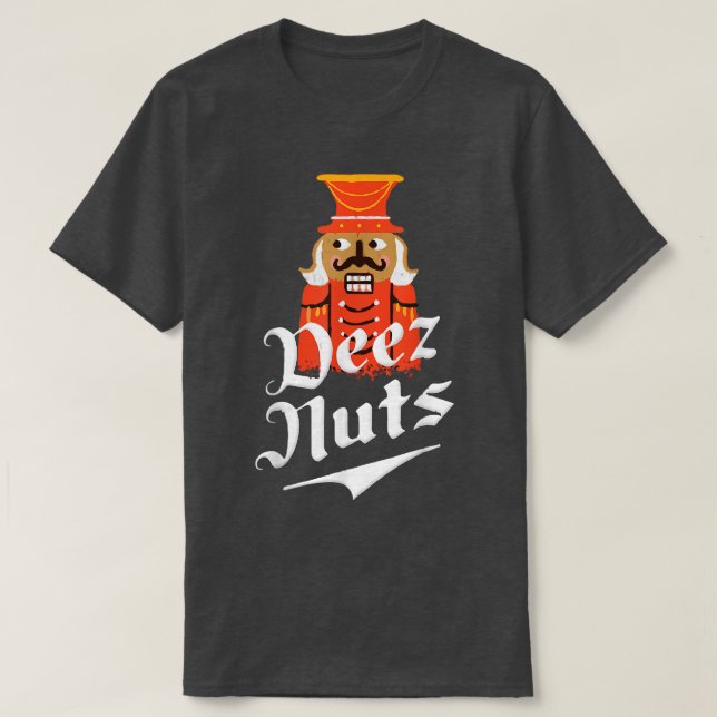 Camiseta Deez Loucos Nozes Homens e Mulheres Engraçados Xma (Frente do Design)