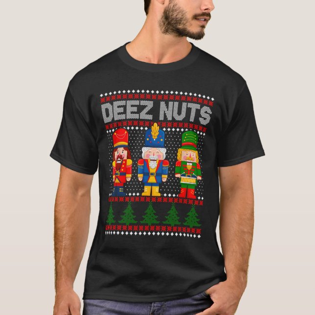 Camiseta Deez Loucos Nutcracker Divertir-se Feio Natal (Frente)