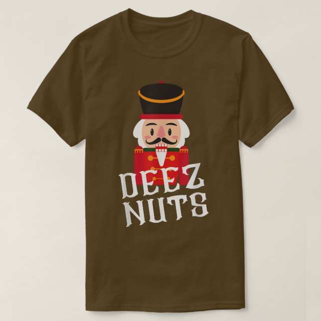 Camiseta Deez Loucos Nutcracker Nuts Men Mulheres Engraçada (Frente do Design)