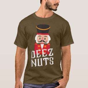 Camiseta Deez Loucos Nutcracker Nuts Men Mulheres Engraçada
