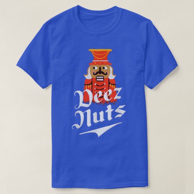 Camiseta Deez Nuts Nutcracker Funny Christmas Pajamas Xmas  (Frente do Design)