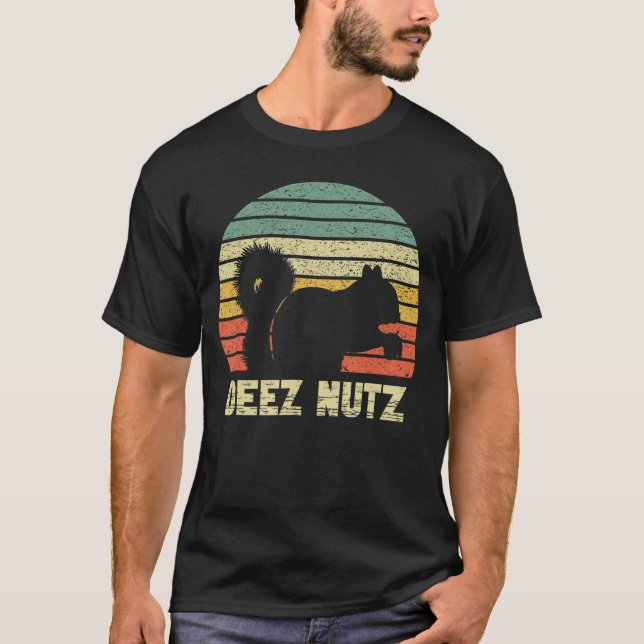 Camiseta Deez Nuts Nutcracker Squirrel Deez Nutz Deezs Nut  (Frente)