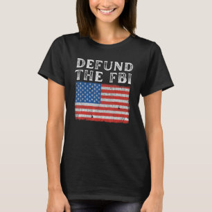 Camiseta Defenda a bandeira política americana do FBI
