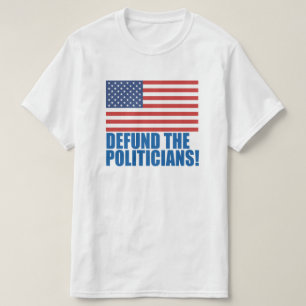 Camiseta Defenda A Camisa-T Dos Políticos