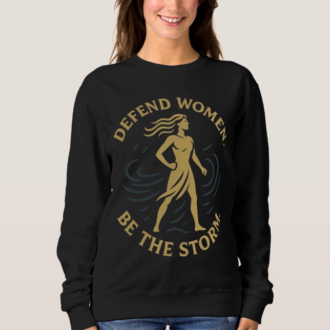 Camiseta Defenda as Mulheres. Seja a Tempestade. (Frente)