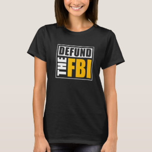 Camiseta Defenda o FBI