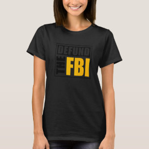 Camiseta Defenda o FBI 1