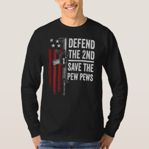 Camiseta Defenda O segundo Para Salvar Os Pews - Arma Ar15 