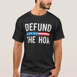Camiseta Defender A Associação Dos Proprietários Do HOA