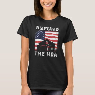 Camiseta Defender A Associação Dos Proprietários Do HOA 13