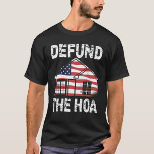 Camiseta Defender A Associação Dos Proprietários Do HOA 19