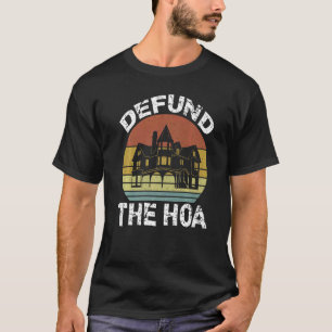 Camiseta Defender A Associação Dos Proprietários Do HOA 6